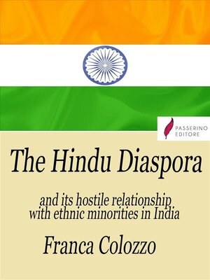 cover image of The Hindu Diaspora and its hostile relationship with ethnic minorities in India